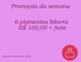 00 PROMOÇÃO - 06 PIGMENTOS